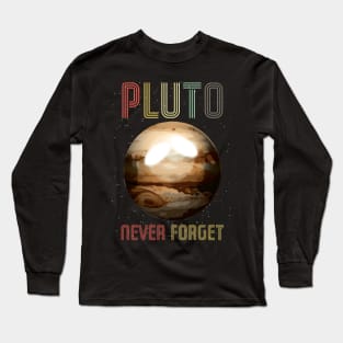 Pluto Never Forget Tshirt Long Sleeve T-Shirt